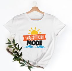 vacation mode summer shirt, summer vacation shirt, beach shirt, vacation shirt, gift for summer lover, summer shirt