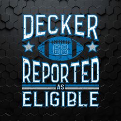 decker reported as eligible 68 football svg