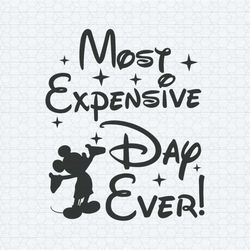 disney mickey most expensive day ever svg