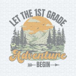 let the 1st grade adventure begin teacher life svg