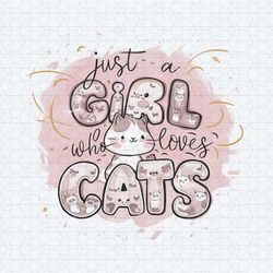 cat day international just a girl who loves cats png