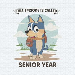 bluey senior year this episode is called prek svg