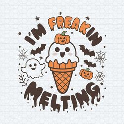 i'm freakin melting spooky ice cream cone svg