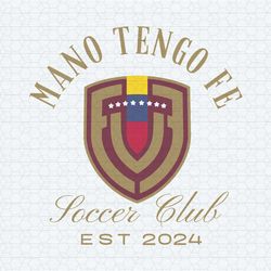 mano tengo fe soccer club est 2024 svg