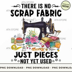 there is no scrap fabric, just pieces not yet used png instant download, improvisation design