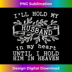 i'll hold my husband in my heart i hold you in heaven gift tank top - luxe sublimation png download - enhance your art w