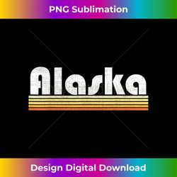 Alaska Retro Style State Vintage Pride 70s 80s 90s Home Gift - Stylish Sublimation Digital Download