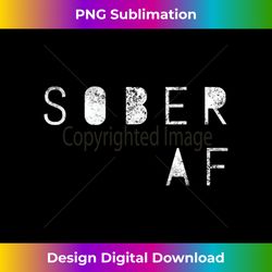 sober af 12 step recovering life aa na idea 1 - premium sublimation digital download