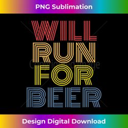 will run for beer retro 70s vintage funny 3 - instant sublimation digital download