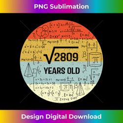 square root of 2809 retro style 53 years old 53rd birthday 2 - retro png sublimation digital download