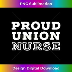 union strong solidarity shirt tshirt for nurses 2 - instant png sublimation download