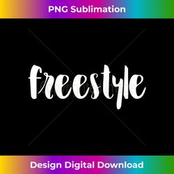 freestyle freestyle t freestyle t - artistic sublimation digital file