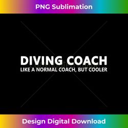 funny diving coach definition diving coach - elegant sublimation png download