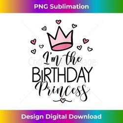 i'm the birthday princess - creative sublimation png download