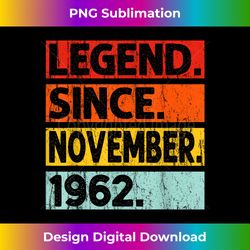 legend since november 1962 birthday november 1962 vintage 1 - vintage sublimation png download