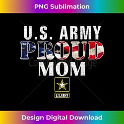 us proud army mom with american flag military veteran 1 - professional sublimation digital download