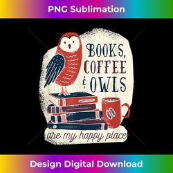 books coffee & owls - are my happy place - tee