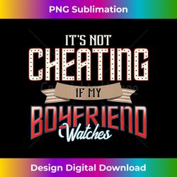 it's not cheating if my husband watches - png transparent sublimation design