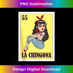 la chingona funny card mexican lottery card 1 - png transparent sublimation file