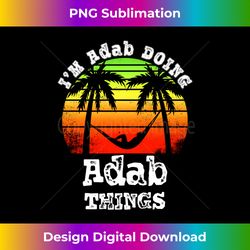 I'm Adab Doing Adab Things Asian Names Retro Sunset - Minimalist Sublimation Digital File