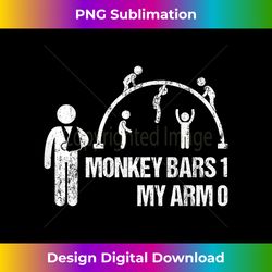 monkey bars 1 my arm 0 funny broken arm story boys kids - png sublimation digital download
