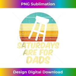 barstool saturdays are for dads retro fathers day daddy papa - elegant sublimation png download