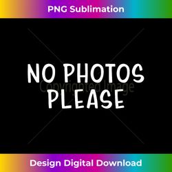 no photos please 1 - professional sublimation digital download