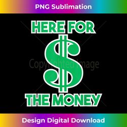 here for the money dollar sign green white text - creative sublimation png download