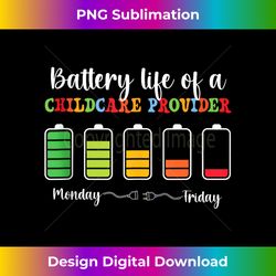 battery life of a childcare provider daycare provider - decorative sublimation png file