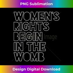 pro life 's rights begin in the womb unborn baby church 2 - png transparent digital download file for sublimation