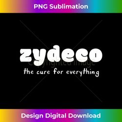 zydeco the cure for everything 1 - vintage sublimation png download