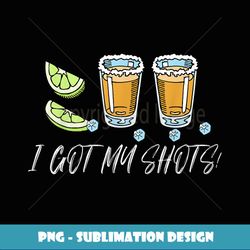 i got my shots 2 shot glasses lime wedges funny vaccination - trendy sublimation digital download