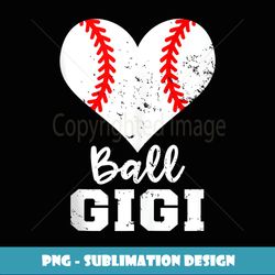 ball gigi funny baseball heart - special edition sublimation png file