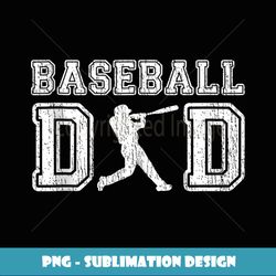 baseball dad fathers day vintage baseball daddy papa father - modern sublimation png file
