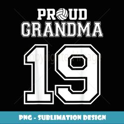 custom proud volleyball grandma number 19 personalized women - instant png sublimation download