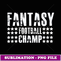 fantasy football league champ ff football winner quote - instant sublimation digital download