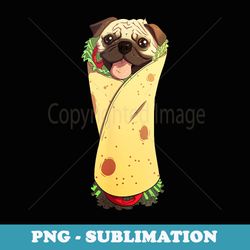 pugrito - funny mexican pug dog burrito food