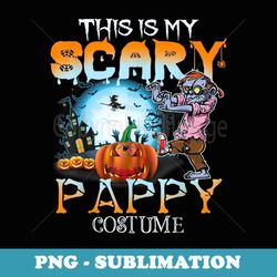 this is my scary pappy costume pumpkin funny halloween - professional sublimation digital download
