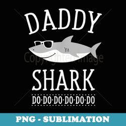 mens daddy shark - stylish sublimation digital download