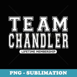 team chandler family surname reunion crew member - stylish sublimation digital download