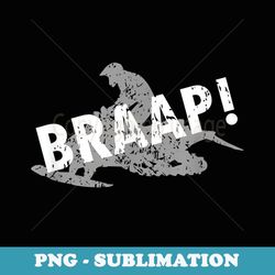 snowmobiles-braap funny for snowmobile lover winter - unique sublimation png download