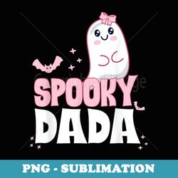 spooky dada family cute pink white ghost boo halloween - signature sublimation png file