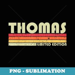 thomas name personalized funny retro vintage birthday - professional sublimation digital download