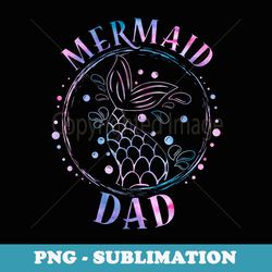 mermaid dad birthday mermaid tail family matching bday - png transparent sublimation design