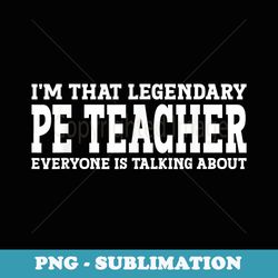 pe teacher job title employee funny worker pe teacher - sublimation png file