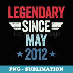 legendary since may - exclusive png sublimation download