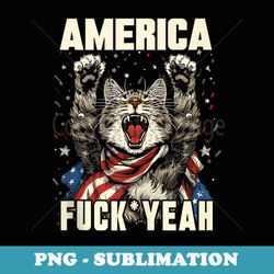 cat 4th of july funny novelty america fuck yeah usa flag - sublimation png file