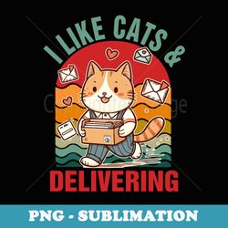 postal worker mail carrier cat mom i like cats & delivering - png transparent sublimation design