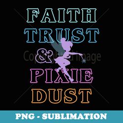 disney peter pan tinker bell faith trust & pixie dust neon - special edition sublimation png file