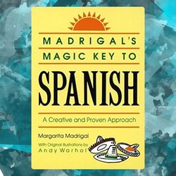 madrigal's magic key to spanish by margarita madrigal